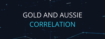 Gold and The Aussie Correlation