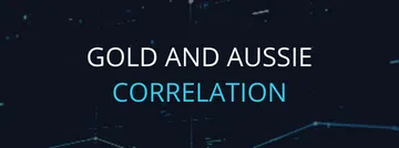 Gold and The Aussie Correlation