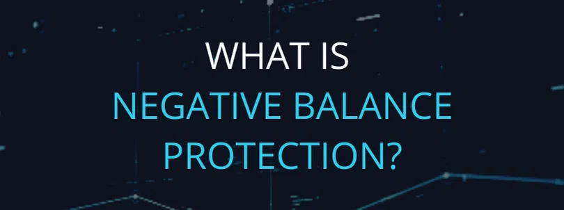 What is Negative Balance Protection?